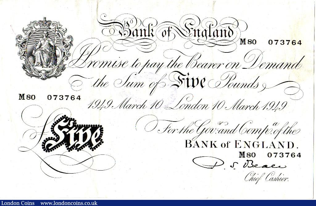 Five Pounds white Beale B270 serial number M80 073764 March 10 1949 EF : English Banknotes : Auction 126 : Lot 145