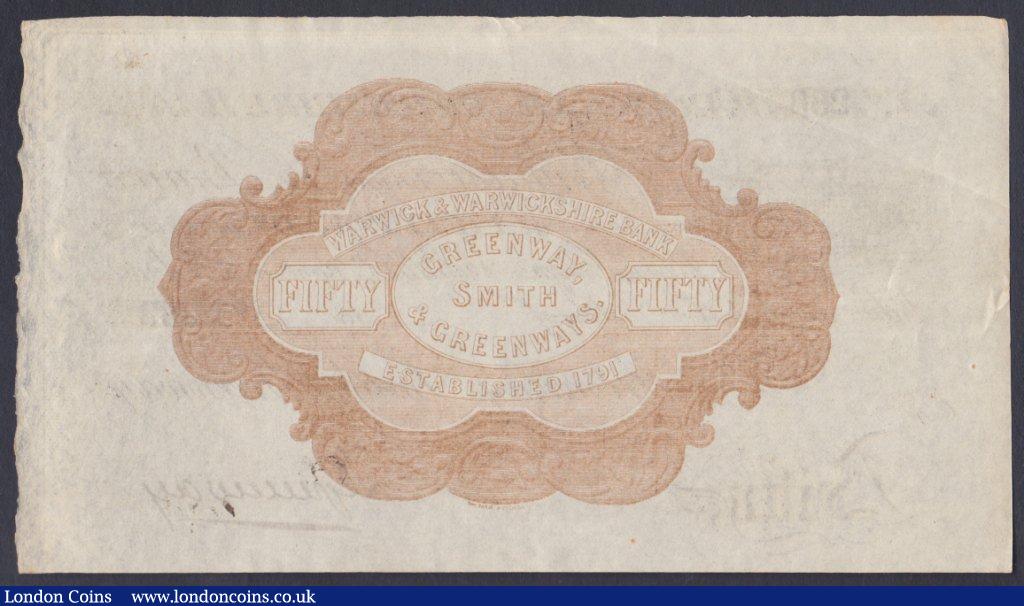 London Coins : A148 : Lot 109 : Warwick & Warwickshire Bank &pound;50 part issued dated 18xx series No.288 for Greenway, Smith &...