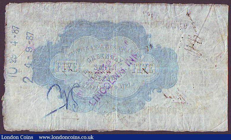 London Coins : A148 : Lot 86 : Leamington, Warwick & Warwickshire Bank &pound;5 dated 1887 series No.L27674 for Greenway, Smith...