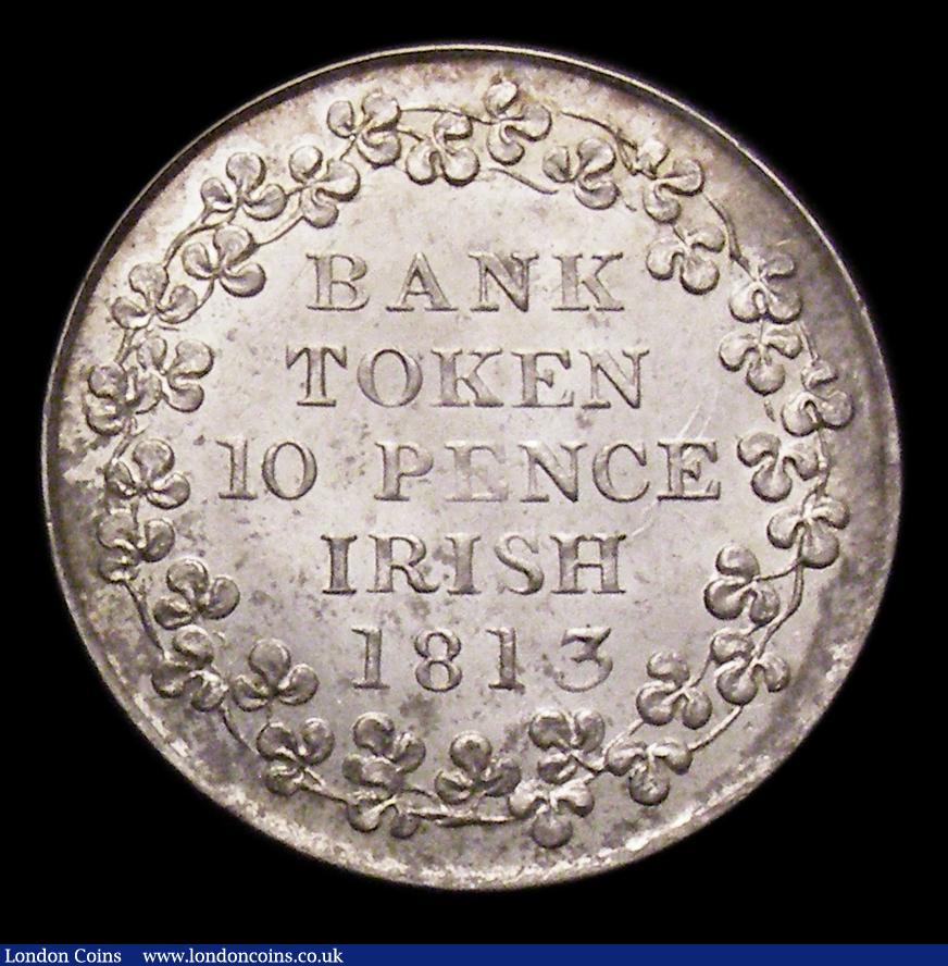London Coins : A151 : Lot 1079 : Ireland Ten Pence Bank Token 1813 S.6618 UNC and lustrous with some very light contact marks on the ...
