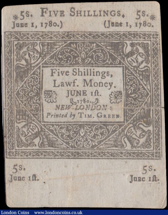 London Coins : A166 : Lot 469 : USA Colony of Connecticut 5 Shillings Pick S557 dated 1st July 1780 manuscript signature J. Chester ...