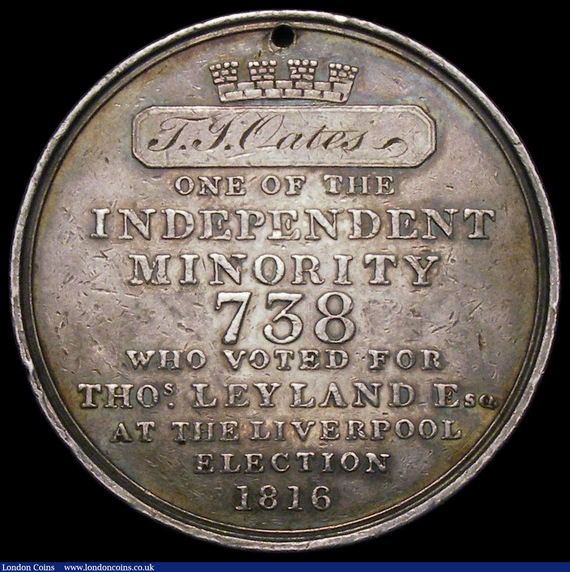 London Coins : A168 : Lot 944 : Election Medal 1816 Thomas Leyland 39mm diameter in silver by T.Halliday, named to T.J.Oates, Obvers...