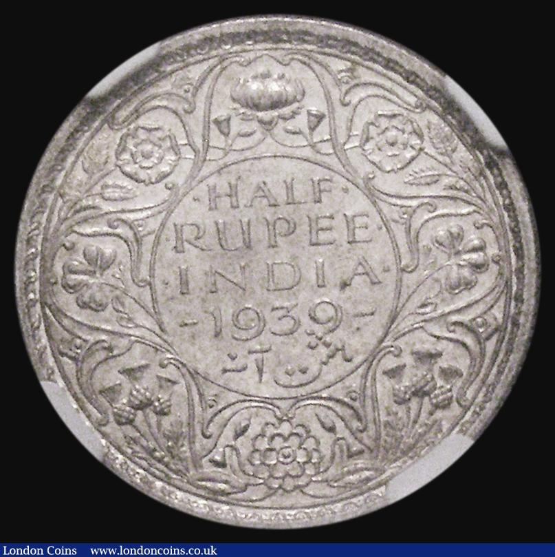 London Coins : A176 : Lot 935 : India Half Rupee 1939 Calcutta Mint, Short Trefoils, KM#550, PR#364 in an NGC holder and graded MS62...