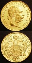 London Coins : A145 : Lot 572 : Austria in Gold (2) 8 Florins (20 Francs) 1892 Restrike KM#2269 Lustrous UNC, Ducat 1915 KM#595 Lust...